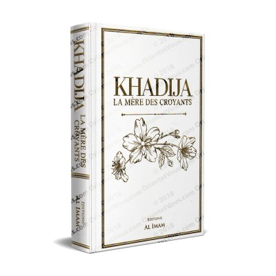 Khadija la Mère des Croyants